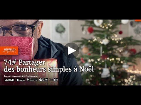 74# Partager des bonheurs simples à Noël