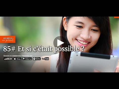 85# Et si c’était possible ?