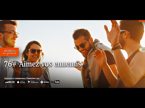 Aimez vos ennemis