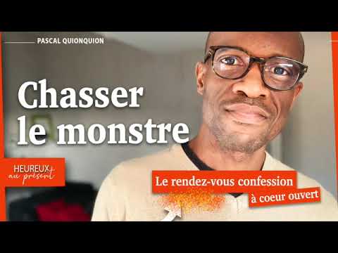 Chasser le monstre de la rancoeur