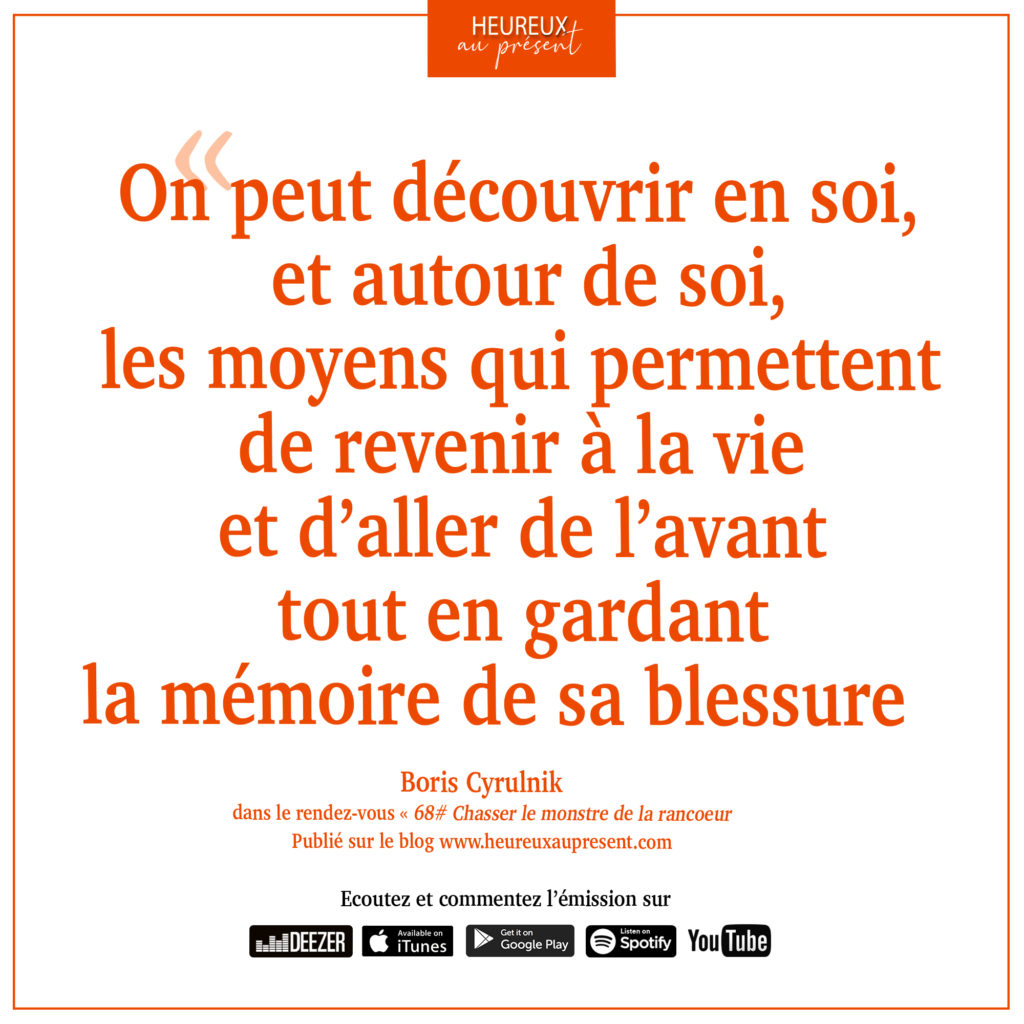 On peut découvrir en soi, et autour de soi, les moyens qui permettent de revenir à la vie et d'aller de l'avant tout en gardant la mémoire de sa blessure