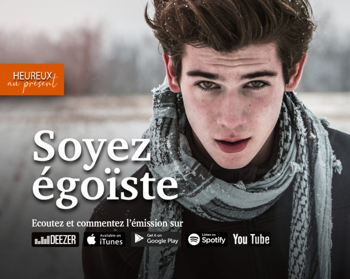 Soyez égoïste