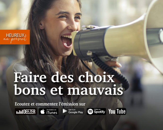 Faire des choix bons et mauvais