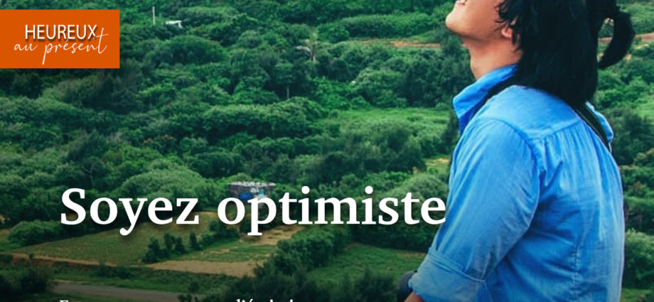 soyez optimiste