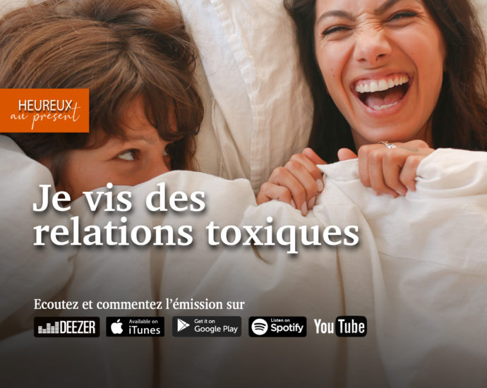 je vis des relations toxiques