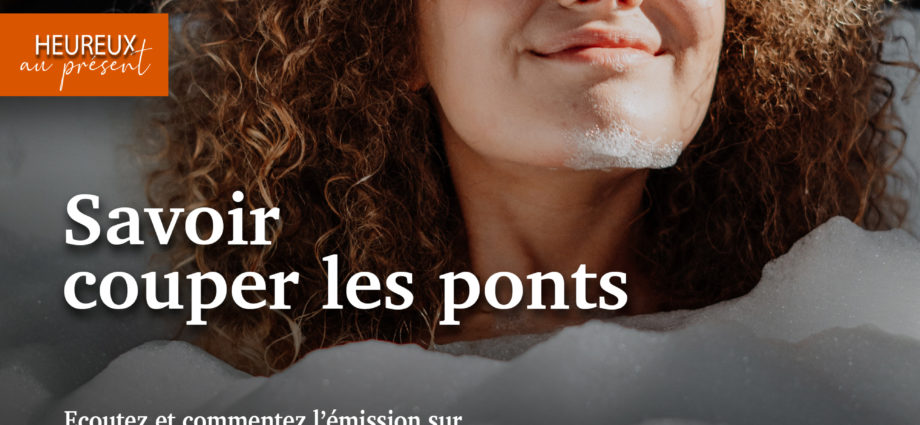 savoir couper les ponts