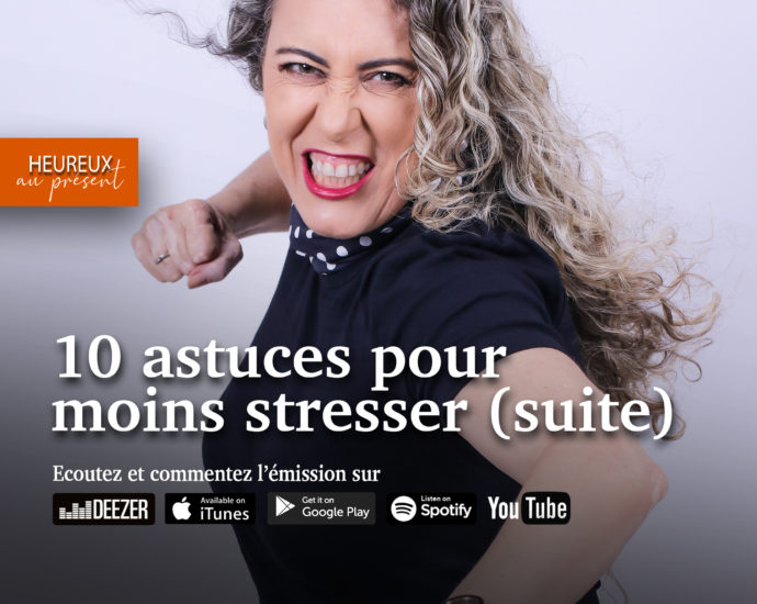 10 astuce pour moins stresser - suite